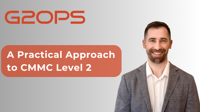 A Practical Approach to CMMC Level 2: How We Structured Our Approach to Stay Compliant Over Time
